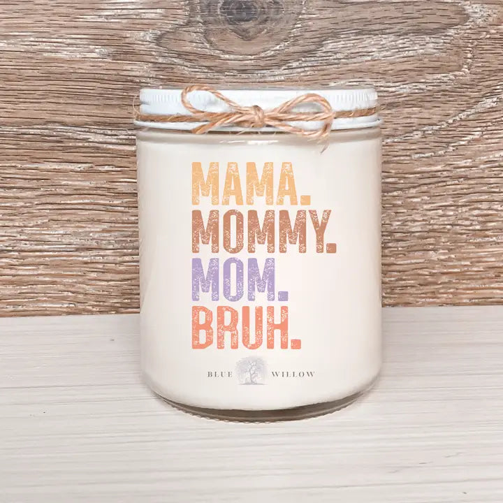 Mama Mommy Mom Bruh 9 OZ Candle