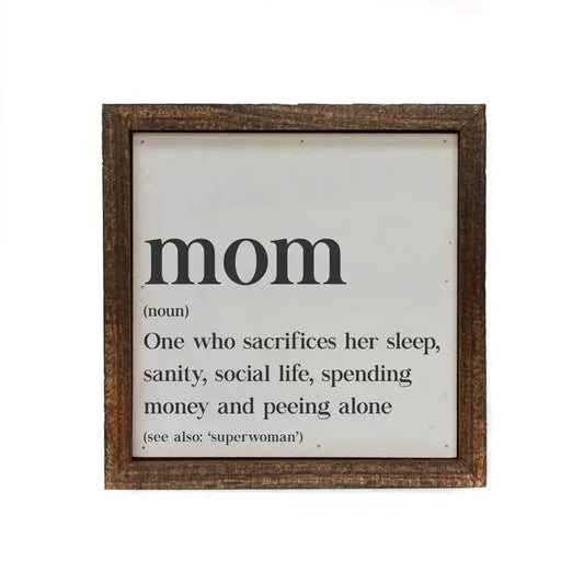 Mom is a Noun Wooden Sign